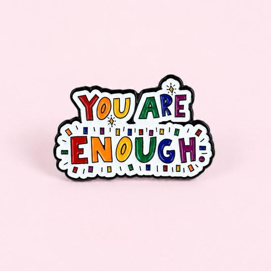 Pin You Are Enough