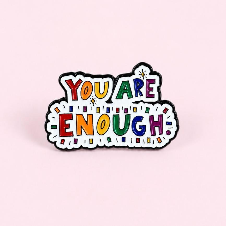 Pin You Are Enough