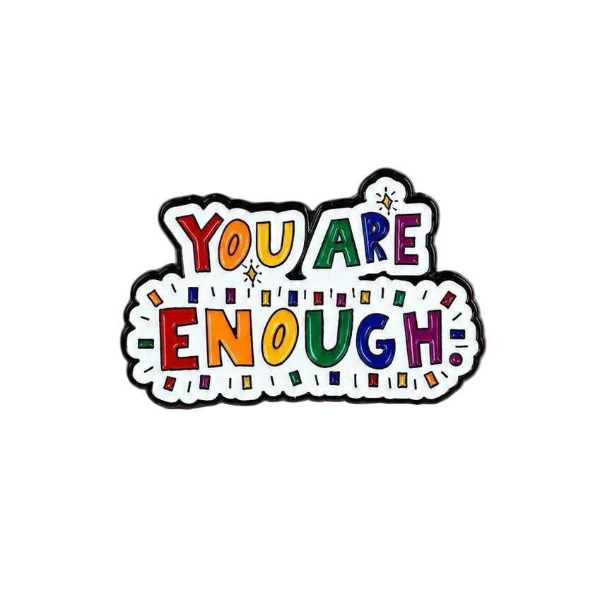 Pin You Are Enough